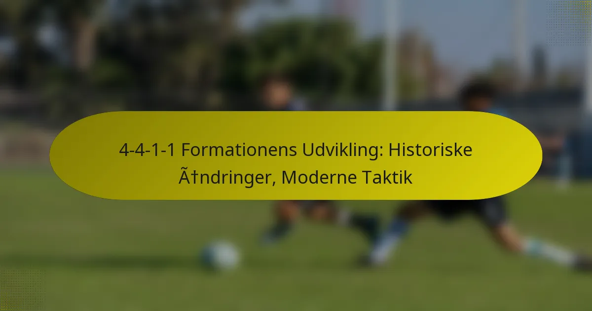 4-4-1-1 Formationens Udvikling: Historiske Ændringer, Moderne Taktik