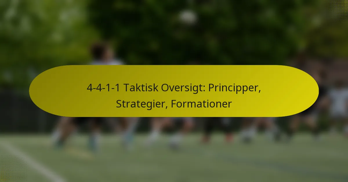 4-4-1-1 Taktisk Oversigt: Principper, Strategier, Formationer
