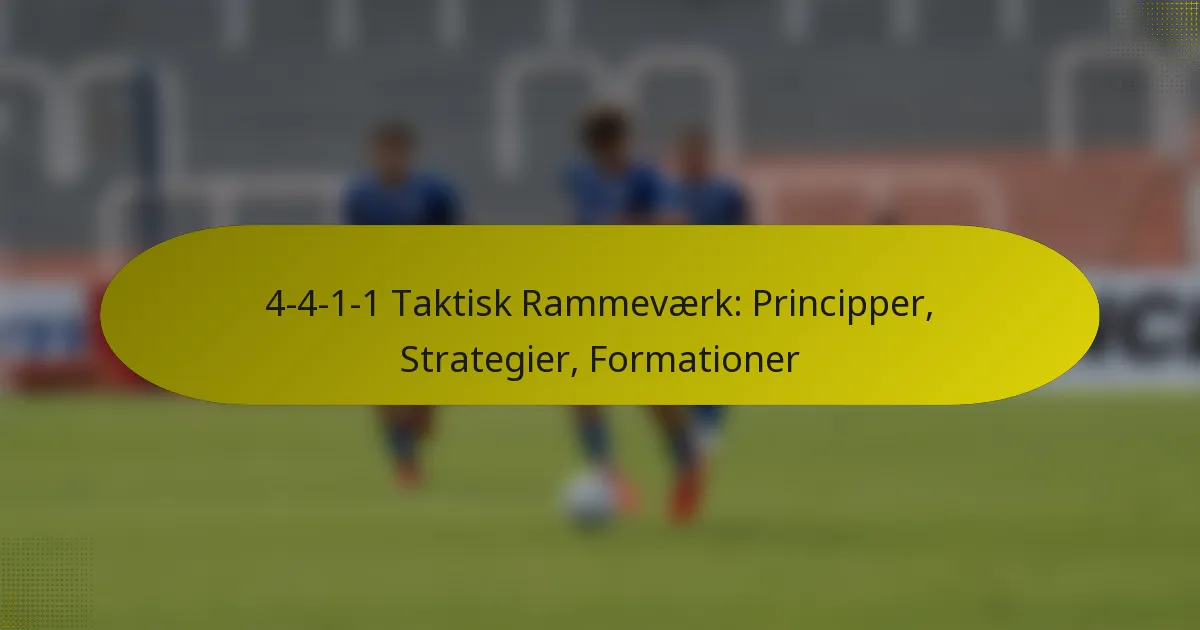 4-4-1-1 Taktisk Rammeværk: Principper, Strategier, Formationer