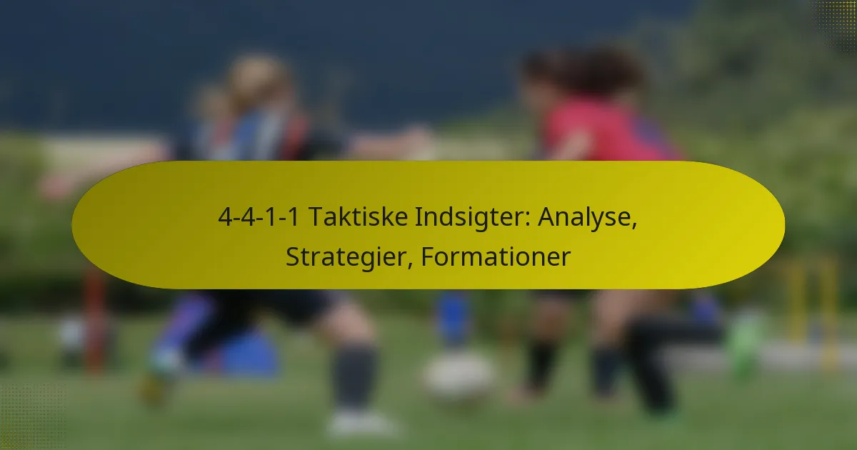 4-4-1-1 Taktiske Indsigter: Analyse, Strategier, Formationer